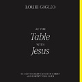 Cover: At the Table with Jesus - HarperCollins Christian