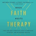Cover: When Faith Meets Therapy - HarperCollins Christian