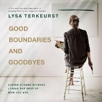 Enlarge image Cover: Good Boundaries and Goodbyes - HarperCollins Christian