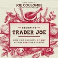 Cover: Becoming Trader Joe - HarperCollins Christian