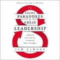 Cover: The Eight Paradoxes of Great Leadership - HarperCollins Christian