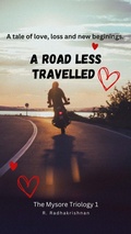 Cover: A Road less travelled (The Mysore Triology, #1) - Radhakrishnan R