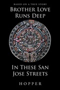 Cover: Brother Love Runs Deep In These San Jose Streets - Page Publishing