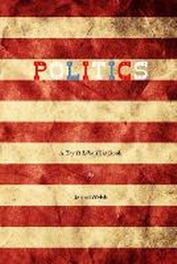 Enlarge image Cover: Politics - Jarrod Welsh