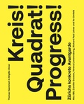 Cover: Kreis! Quadrat! Progress! - Scheidegger & Spiess
