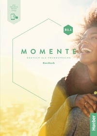Abbildung von: Momente B1.1 - Hueber Verlag