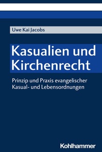 Abbildung von: Kasualien und Kirchenrecht - Kohlhammer