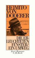 Cover: Die erleuchteten Fenster oder die Menschwerdung des Amtsrates Julius Zihal. Ein Umweg - C.H.BECK
