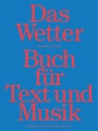 Cover: Das Wetter Buch für Text und Musik - Kiepenheuer & Witsch