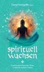 Cover: Spirituell wachsen - tredition