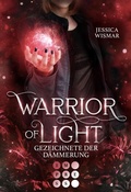 Cover: Warrior of Light 2: Gezeichnete der D&auml;mmerung - Impress