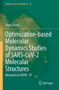 Enlarge image Cover: Optimization-based Molecular Dynamics Studies of SARS-CoV-2 Molecular Structures - Springer