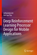 Cover: Deep Reinforcement Learning Processor Design for Mobile Applications - Springer