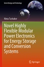 Cover: Novel Highly Flexible Modular Power Electronics for Energy Storage and Conversion Systems - Springer