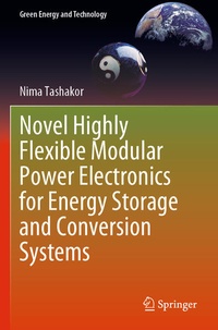 Enlarge image Cover: Novel Highly Flexible Modular Power Electronics for Energy Storage and Conversion Systems - Springer