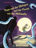 Cover: Pepe und der Oktopus auf der Flucht vor der M&uuml;llmafia - Gerstenberg