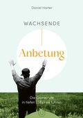 Cover: Wachsende Anbetung - Born-Verlag