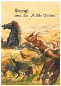 Cover: Slevogt und der "Wilde Westen" - Stiftung Saarl&auml;ndischer Kulturbesitz