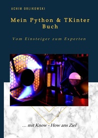 Enlarge image Cover: Mein Python & TKinter Buch - Bücherbrunnen Verlag