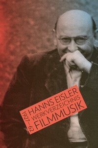 Abbildung von: Hanns Eisler Werkverzeichnis Filmmusik 1927-1962 - Quintus-Verlag