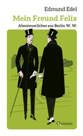 Cover: Mein Freund Felix - Quintus-Verlag