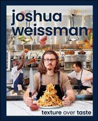 Abbildung von: Joshua Weissman: Texture Over Taste - DK