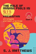 Cover: The Role of Mining Pools in 51% Attack Prevention - University Press plc