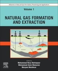 Enlarge image Cover: Advances in Natural Gas: Formation, Processing and Applications. Volume 1: Natural Gas Formation and Extraction - Elsevier