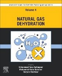 Enlarge image Cover: Advances in Natural Gas: Formation, Processing, and Applications. Volume 4: Natural Gas Dehydration - Elsevier