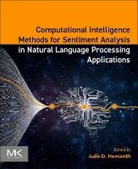 Enlarge image Cover: Computational Intelligence Methods for Sentiment Analysis in Natural Language Processing Applications - Morgan Kaufmann