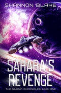Cover: Sahara's Revenge (The Silesia Chronicles, #1) - Areion Media, LLC