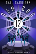 Cover: Demigod 12: Tinkered Starsong Book 2 - Gail Carriger