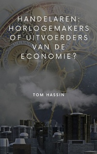 Bild vergrößern Bild: Handelaren: horlogemakers of uitvoerders van de economie? - Books on Demand