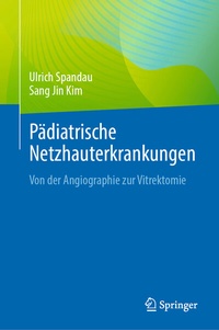 Abbildung von: Pädiatrische Netzhauterkrankungen - Springer