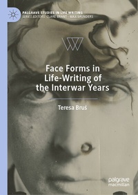 Abbildung von: Face Forms in Life-Writing of the Interwar Years - Palgrave Macmillan