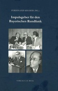 Abbildung von: Zeitschrift für bayerische Landesgeschichte. Beihefte / Impulsgeber für den Bayerischen Rundfunk - C.H.BECK