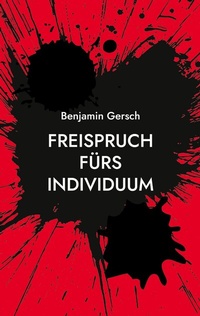 Abbildung von: Freispruch fürs Individuum - BoD - Books on Demand
