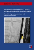 Cover: Die Expansion des Online-Lebensmitteleinzelhandels in Deutschland - W&uuml;rzburg University Press