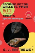 Cover: Securing Bitcoin Wallets from 51% Attack Threats - PN Books
