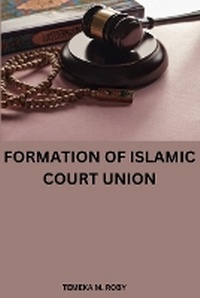 Abbildung von: Formation of Islamic Court Union - Temeka M. Roby