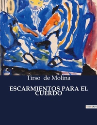 Abbildung von: Escarmientos Para El Cuerdo - Culturea