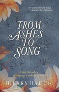 Cover: From Ashes to Song - Olive Rose Press
