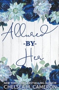 Cover: Allured by Her - Chelsea M. Cameron