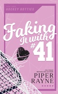 Cover: Faking it with #41 - Piper Rayne, Inc.