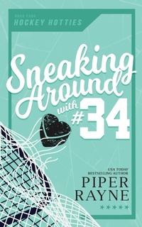 Enlarge image Cover: Sneaking Around with #34 - Piper Rayne, Inc.