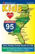 Cover: KIDS LOVE I-95, 4th Edition - Kids Love Publications, LLC