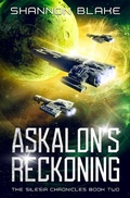 Cover: Askalon's Reckoning (The Silesia Chronicles, #2) - Areion Media, LLC