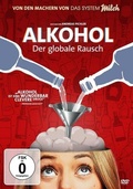 Cover: Alkohol - Der globale Rausch - Tiberiusfilm