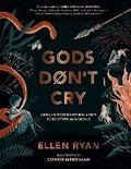 Cover: Gods Don't Cry - HarperCollins Children's Books