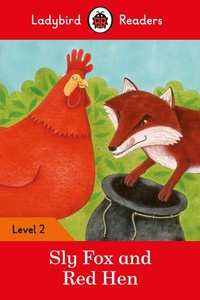 Abbildung von: Ladybird Readers Level 2 - Sly Fox and Red Hen (ELT Graded Reader) - Ladybird